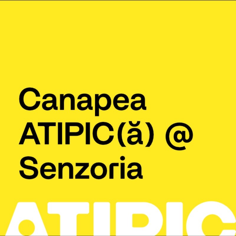 Canapea ATIPIC(a) in cadrul Senzoria Festival 30-31 mai si 1 iunie 2026